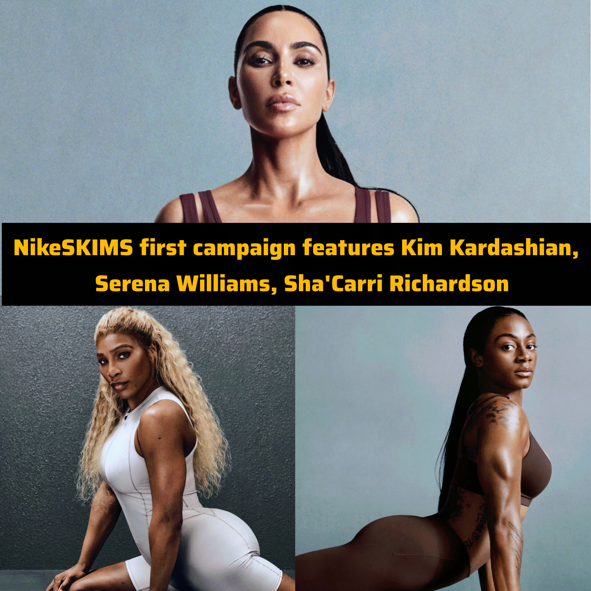 NikeSKIMS first Campaign showcases Kim Kardashian, Serena Williams, Sha’Carri Richardson